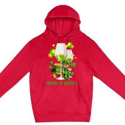 Bitches Drink Up Premium Pullover Hoodie