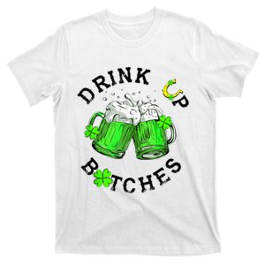 Bitches Drink Up Funny St. PatrickS Day Beer Lover T-Shirt