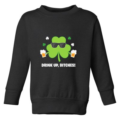 Bitches Drink Up Beer Funny St. Patrick's Day Cute Shamrock Toddler Sweatshirt