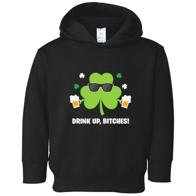 Bitches Drink Up Beer Funny St. Patrick's Day Cute Shamrock Toddler Hoodie
