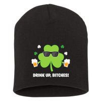 Bitches Drink Up Beer Funny St. Patrick's Day Cute Shamrock Short Acrylic Beanie