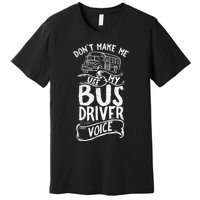 Bus Driver Voice Job Operator Busman Driving Premium T-Shirt