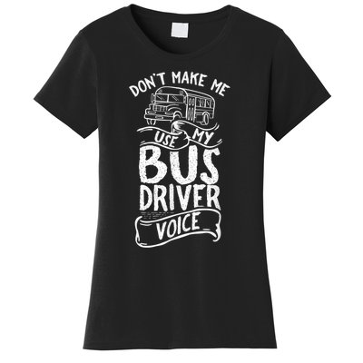 Bus Driver Voice Job Operator Busman Driving Women's T-Shirt