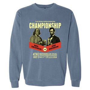 Ben Drankin Vs Abe In Poster 4th Of July Meaningful Gift Garment-Dyed Sweatshirt