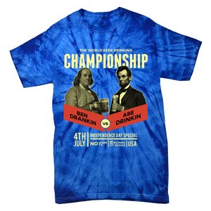 Ben Drankin Vs Abe In Poster 4th Of July Meaningful Gift Tie-Dye T-Shirt