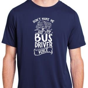 Bus Driver Voice Job Operator Busman Driving Adult ChromaSoft Performance T-Shirt