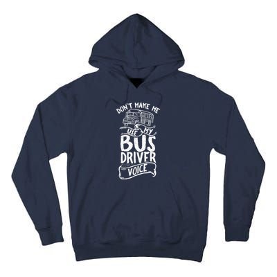 Bus Driver Voice Job Operator Busman Driving Tall Hoodie