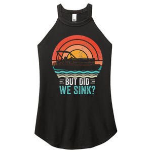 But Did We Sink Pontoon Funny Captain Boating Women's Perfect Tri Rocker Tank