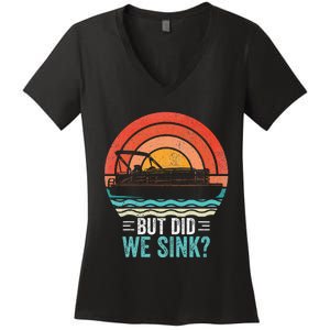 But Did We Sink Pontoon Funny Captain Boating Women's V-Neck T-Shirt