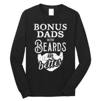 Bonus Dads With Beards Are Better Long Sleeve Shirt