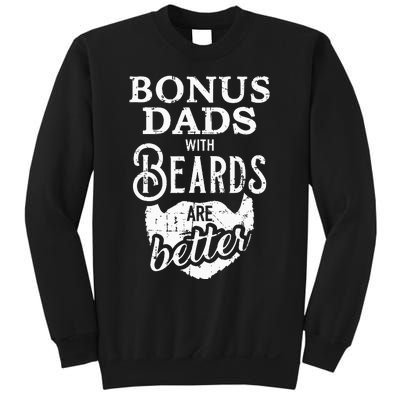 Bonus Dads With Beards Are Better Sweatshirt