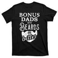 Bonus Dads With Beards Are Better T-Shirt