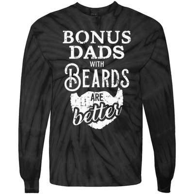 Bonus Dads With Beards Are Better Tie-Dye Long Sleeve Shirt