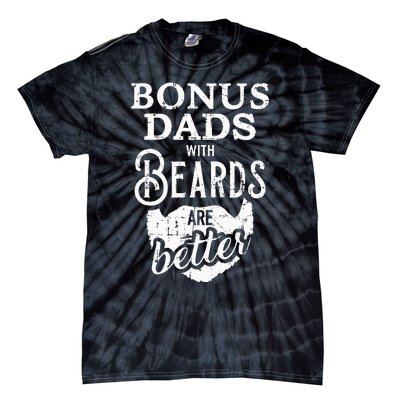 Bonus Dads With Beards Are Better Tie-Dye T-Shirt