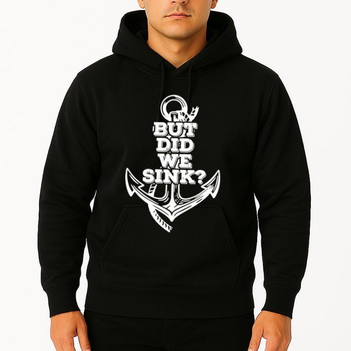 But Did We Sink Captain Boating Retro Hoodie