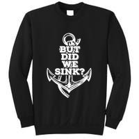 But Did We Sink Captain Boating Retro Sweatshirt