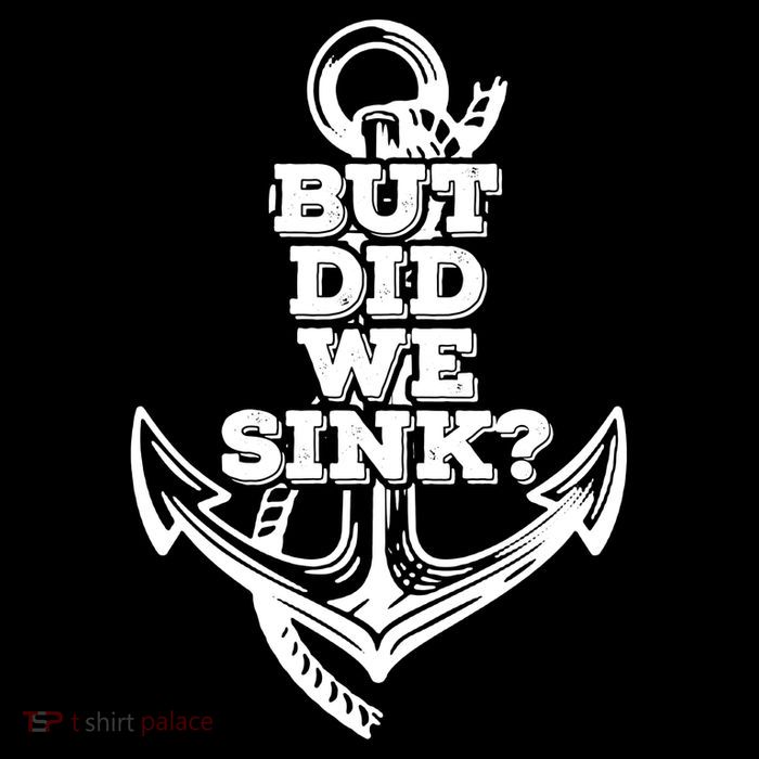 But Did We Sink Captain Boating Retro Sweatshirt