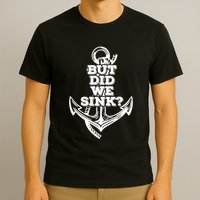 But Did We Sink Captain Boating Retro T-Shirt