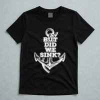 But Did We Sink Captain Boating Retro T-Shirt