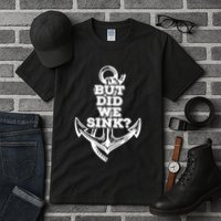 But Did We Sink Captain Boating Retro Tall T-Shirt