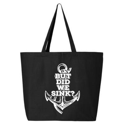 But Did We Sink Captain Boating Retro 25L Jumbo Tote