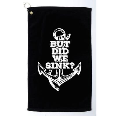 But Did We Sink Captain Boating Retro Golf Towel