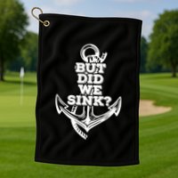 But Did We Sink Captain Boating Retro Golf Towel