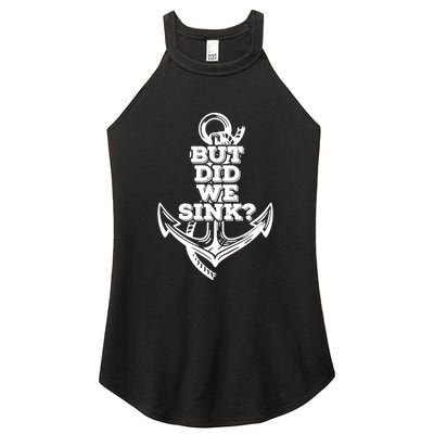 But Did We Sink Captain Boating Retro Women's Perfect Tri Rocker Tank