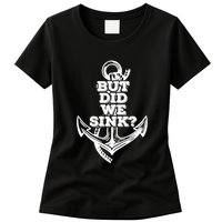 But Did We Sink Captain Boating Retro Womens T-Shirt
