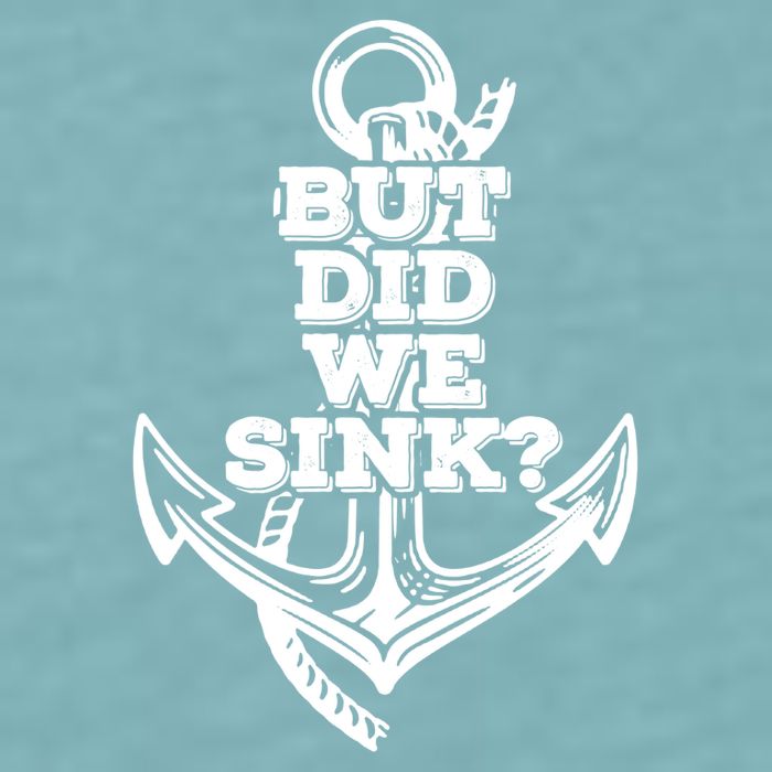 But Did We Sink Captain Boating Retro Sueded Cloud Jersey T-Shirt