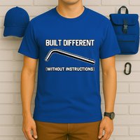 Built Different Without Instructions T-Shirt