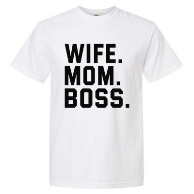 Boss Day Wife Mom Boss Mama Mother's Day Birthday Garment-Dyed Heavyweight T-Shirt