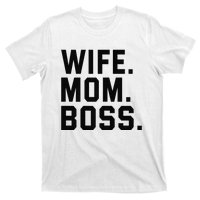 Boss Day Wife Mom Boss Mama Mother's Day Birthday T-Shirt