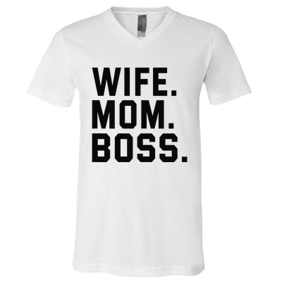 Boss Day Wife Mom Boss Mama Mother's Day Birthday V-Neck T-Shirt