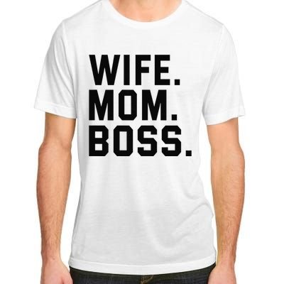 Boss Day Wife Mom Boss Mama Mother's Day Birthday Adult ChromaSoft Performance T-Shirt