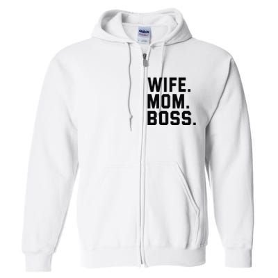 Boss Day Wife Mom Boss Mama Mother's Day Birthday Full Zip Hoodie