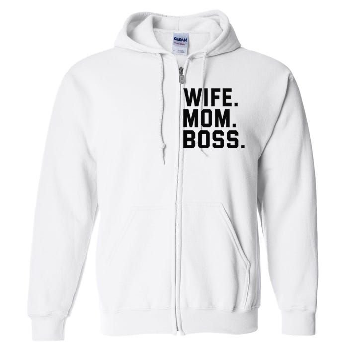 Boss Day Wife Mom Boss Mama Mother's Day Birthday Full Zip Hoodie