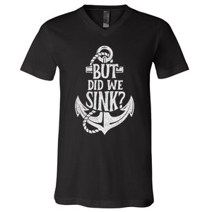 But Did We Sink Boating Boat Sailing Captain Anchor V-Neck T-Shirt