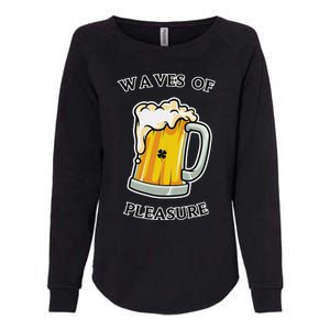 Beer Drinker Waves Of Pleasure Irish Beer Womens California Wash Sweatshirt