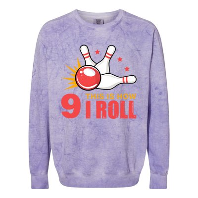 Bowling Design With The Funny Quote 9 This Is How I Roll Funny Gift Colorblast Crewneck Sweatshirt