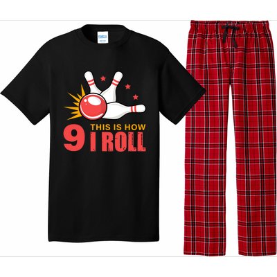 Bowling Design With The Funny Quote 9 This Is How I Roll Funny Gift Pajama Set