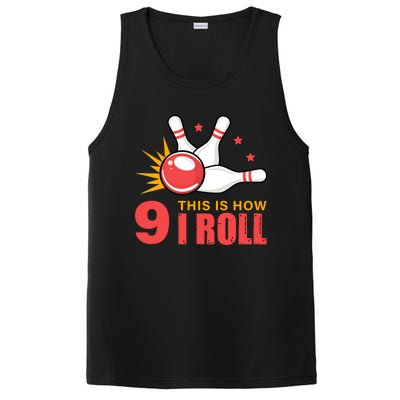 Bowling Design With The Funny Quote 9 This Is How I Roll Funny Gift PosiCharge Competitor Tank