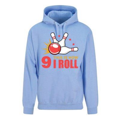 Bowling Design With The Funny Quote 9 This Is How I Roll Funny Gift Unisex Surf Hoodie