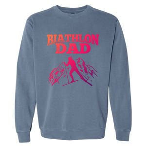 Biathlon Dad Winter Sports Snow Biathlete Cross Country Ski Gift Garment-Dyed Sweatshirt