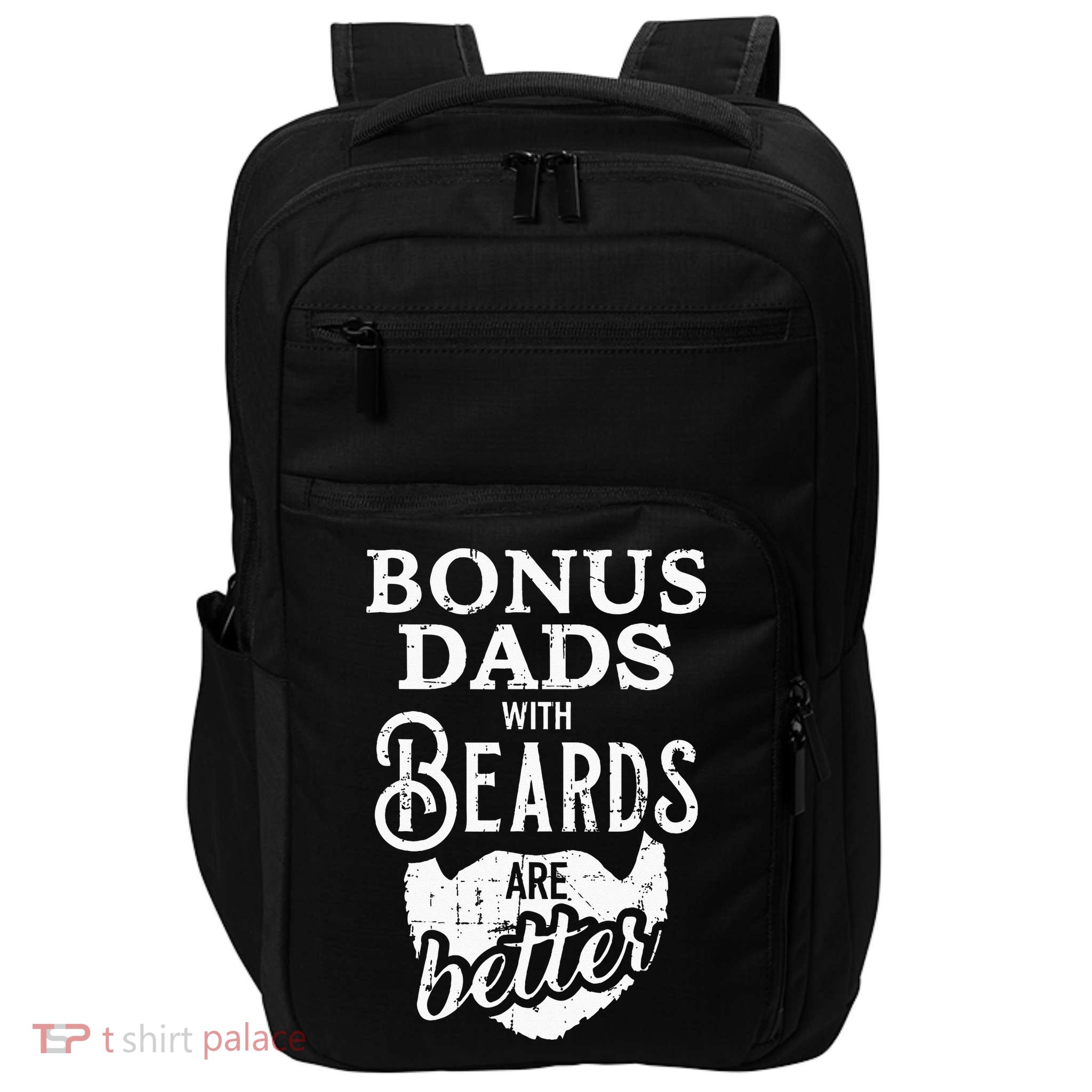 Bonus Dads With Beards Are Better Impact Tech Backpack