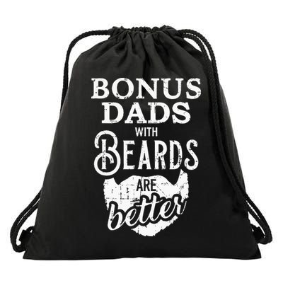 Bonus Dads With Beards Are Better Drawstring Bag