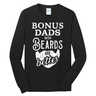 Bonus Dads With Beards Are Better Tall Long Sleeve T-Shirt