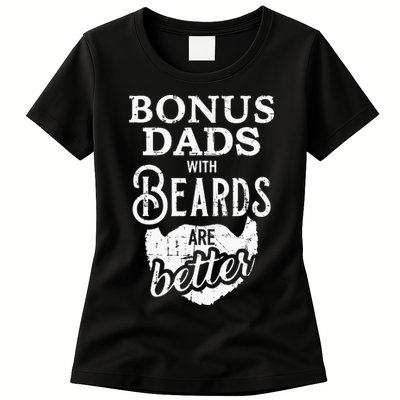 Bonus Dads With Beards Are Better Womens T-Shirt