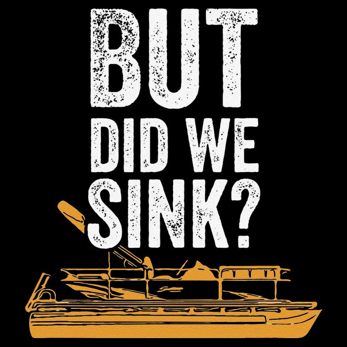 But Did We Sink Pontoon Captain Lake Sailor Fishing Boating Mesh Reversible Basketball Jersey Tank