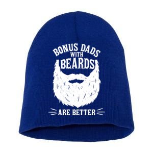 Bonus Dads With Beards Are Better Funny Bonus Dad Funny Gift Short Acrylic Beanie